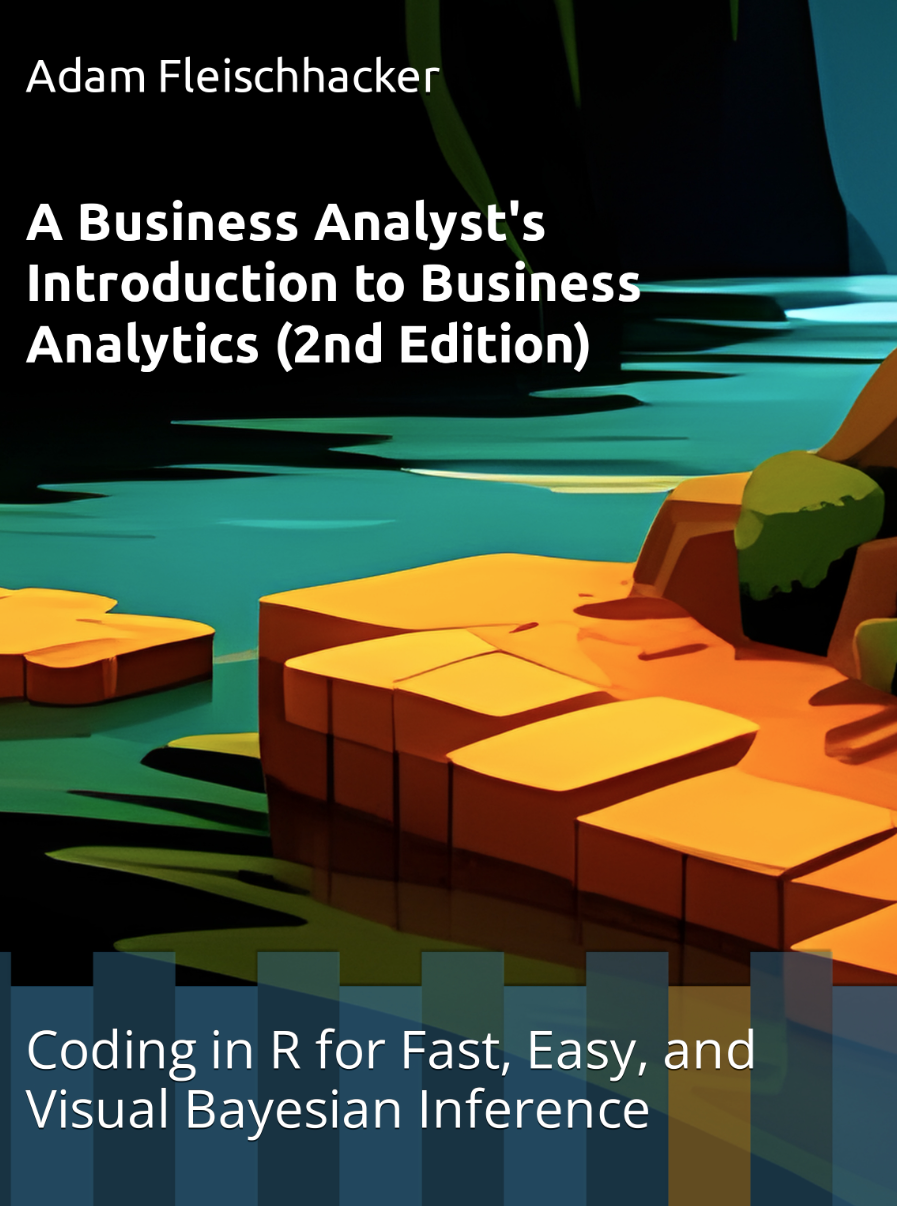 Buy a beautifully printed in-color version of “A Business Analyst’s Guide to Business Analytics(2e)” on Amazon: http://www.amazon.com/dp/B0CFZMKRGX.